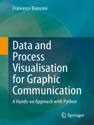 cover image of Data and Process Visualisation for Graphic Communication